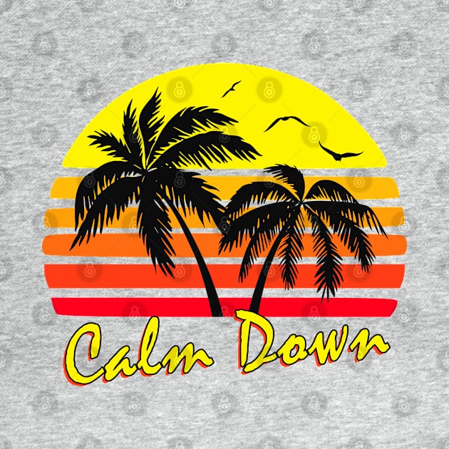 Calm Down Retro Sunset by Nerd_art